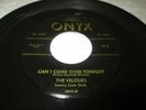 VELOURS CAN I COME OVER TONIGHT 45 7