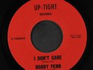 BOBBY PENN & PEN-PALS: I Don't Care / Gone Forever 45 (close to M-) Funk