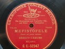 ENRICO CARUSO MEFISTOFELE G&T GC-52347 ONE SIDE 78 RPM hear