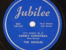 THE ORIOLES: Lonely Christmas / To Be To You JUBILEE Doo Wop R&B 78 Orig E+