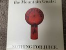 The Mountain Goats - Nothing for Juice - NM vinyl with original sleeve - RARE