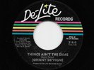 Johnny De'Vigne - Things Ain't The Same / I Smell Trouble (Soul, 45) 518