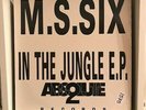 MS Six ?– In The Jungle EP 12