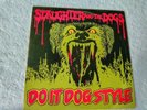 Slaughter and the Dogs. Do It Dog Style Vinyl Album.  DECCA. 