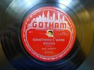 DAN PICKETT 78 GOTHAM G-512 SOMETHING'S GONE WRONG / CHICAGO BLUES
