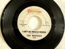 THE BROGUES - I AIN'T NO MIRACLE WORKER / DON'T SHOOT ME DOWN (1965) RARE PROMO