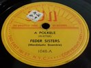 FEDER SISTERS - POLKELE/VUS ZULL MEN ZINGEN- SUN- N°1048 78 RPM