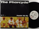 PHARCYDE Passin' Me By DELICIOUS 12