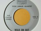 funk soul gospel 45 ZION JUBILEE QUARTET Walk On Out PROFESSIONAL ARTIST listen