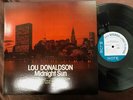 MINT  LOU DONALDSON MIDNIGHT SUN BLUE NOTE GXK 8173 STEREO JAPAN VINYL LP