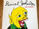 DANIEL JOHNSTON   FEAR YOURSELF   Vinyl LP 2008