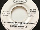 NORTHERN SOUL Kenny Gamble STANDING IN THE SHADOWS Epic 45 rare NM