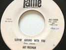 NORTHERN SOUL Art Freeman SLIPPIN' AROUND WITH YOU Fame 45 rare NM