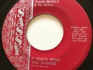 NORTHERN SOUL Frank Beverly & The Butlers IF THAT'S WHAT YOU WANTED Sassy 45