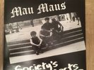 MAU MAUS SOCIETY'S REJECTS EP 7