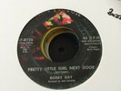 ORIGINAL NORTHERN SOUL 45-BOBBY DAY-PRETTY LITTLE GIRL NEXT DOOR
