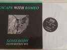 VINYL ESCAPE WITH ROMEO SOMEBODY (GREEN) MAXI SINGLE 1990