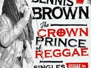 DENNIS BROWN CROWN PRINCE OF REGGAE LP VINYL 33RPM NEW
