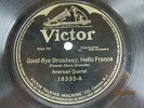 American  Quartet - VICTOR 18335 - Good-Bye Broadway, Hello France - WWI