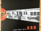 ESG - Come Away With ESG Vinyl, New