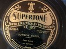 Supertone 9706  Gene Autry COWBOY YODEL 78 rpm E+ Country  1930