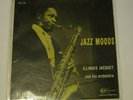 1955 Illinois Jacquet Orchestra Jazz Moods LP Vinyl Record