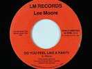 Modern Soul Boogie 45 - Lee Moore - Do You Feel Like A Party - LM - VG++ mp3