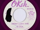 Northern Soul 45 - Ted Taylor - Somebody's Always Trying - Okeh VG+ purple promo