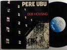 PERE UBU Dub Housing CHRYSALIS LP VG++