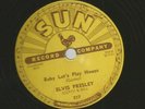 HEAR 1955- 78 SUN- 217  -ELVIS PRESLEY -  ROCKABILLY-   BABY LETS PLAY HOUSE