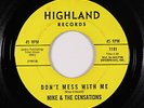 Northern Soul 45 - Mike & The Censations - Don't Mess With Me - Highland - mp3