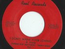 JOHNNIE MAE MATTHEWS  - I Don't Want Your Loving  -  REEL  -  7