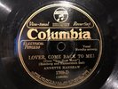 Original ’Columbia' USA 78RPM: Jazz: Annette Hanshaw: Lover Come Back To Me