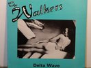 The Walkers Delta Wave  Gucci Records ?– G 302 NM