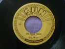 ELVIS PRESLEY GOOD ROCKIN TONIGHT/I DONT CARE IF THE SUN DONT SHINE SUN 45