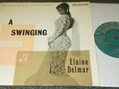 ELAINE DELMAR-A SWINGING CHICK-UK 1961 VINYL 7