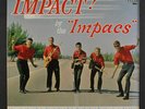IMPACTS: Impact  LP (Mono, split top/bottom seams, small paint mark on label)