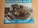 REIFLINGER BUAM (AUFNAHMELEITUNG: GEORG DANZER  ) - IM OMNIBUS/ZIGEUNER - RAR