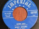 45 rpm early Blue Imperial, by Bobby Mitchell $ Toppers, Sister Lucy