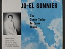 JO-EL SONNIER: The Scene Today In Cajun Music LP (partial shrink) Folk