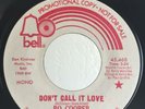 70's Northern Soul PROMO 45 Bo Cooper Don't Call It Love on Bell HEAR