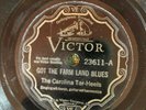 Victor 23611 Carolina Tar Heels FARM LAND BLUES 1930 Memphis  E 78 rpm