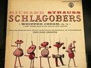 SCHLAGOBERS Richard Strauss Ballet Whipped Cream Op 70 LP Nuremberg Erich Kloss