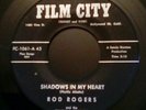 RARE Rod Rogers Shadows In My Heart 45 Film City Teen Rocker Song Poem