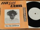 The Cure / The Easy Cure At Night (Live) /See The Children 7