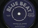 PRINCE BUSTER - PRINCE OF PEACE / DON'T THROW STONES - BLUE BEAT