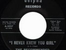 RECOMMENDED DOSAGE I Never Knew You Girl Garage Mod 45 Bay Area NM Unplayed