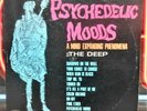THE DEEP PSYCHEDELIC MOODS PSYCHEDELIC ACID EXCELLENT ++ 1966 ORIGINAL STEREO