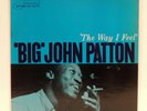Big John Patton ?- The Way I Feel LP 1964 Blue Note BLP 4174 RVG w/ Grant Green
