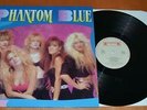 Phantom Blue - Self Titled 1989 Roadrunner Records Label Vinyl LP